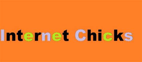 internetchicls|The Ultimate Guide to Internet Chicks